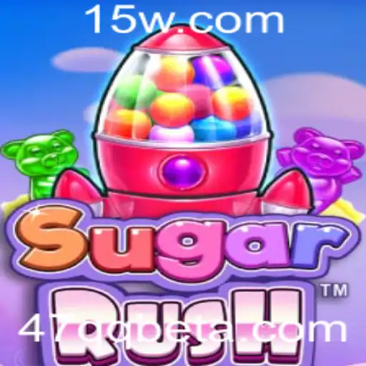 Descubra o Mundo Empolgante de SugarRush com 47QQbet